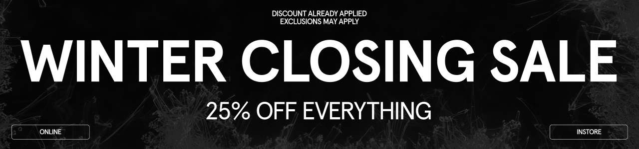 Black winter-themed promotional banner with abstract ice-crystal graphics and the text: ‘Discount already applied. Exclusions may apply. Winter Closing Sale – 25% off everything.’ Buttons labeled ‘Online’ and ‘Instore.’