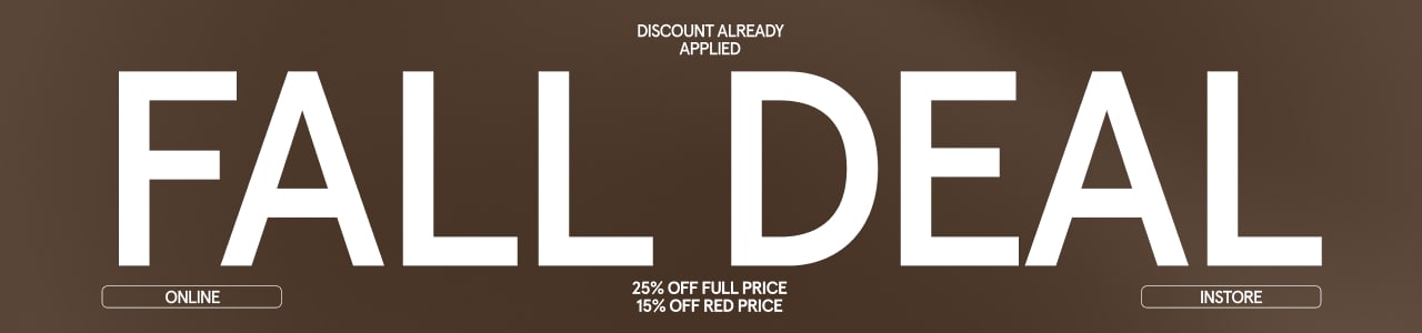 "Brown fall promotion banner with large white text 'Fall Deal', offering 25% off full price and 15% off red price, valid online and in-store."