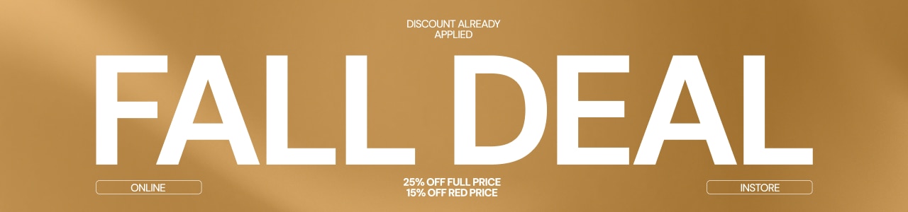 Golden fall promotion banner with large white text 'Fall Deal', offering 25% off full price and 15% off red price, valid online and in-store.