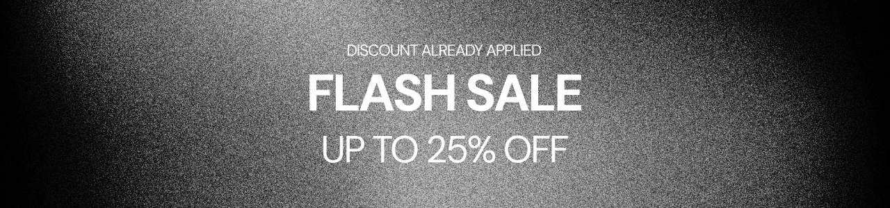 Flash Sale banner on a black and grey textured background with the text “Discount Already Applied” and “Up to 25% Off”.