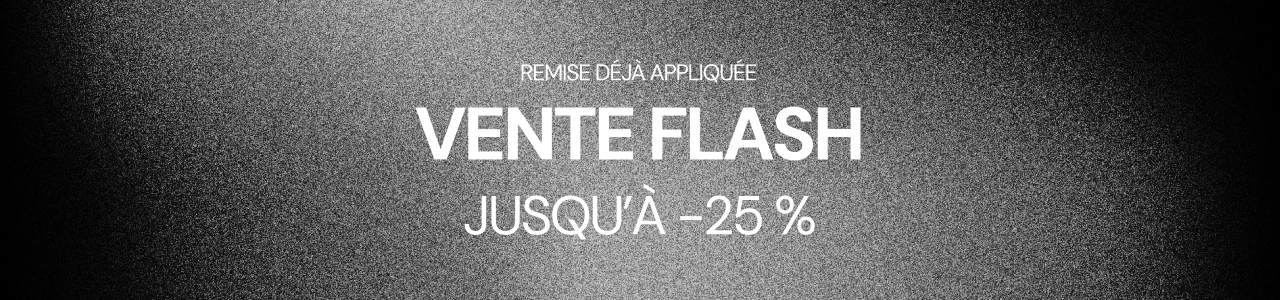 Bannière promotionnelle noir et gris avec effet texturé, affichant le texte « Remise déjà appliquée », « Vente Flash » et « Jusqu’à -25 % » en blanc.