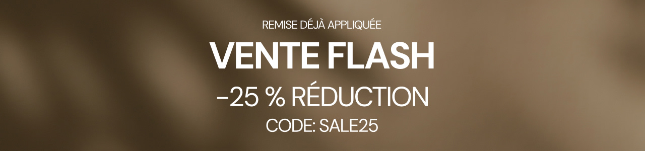 Bannière Vente Flash avec fond brun flou, indiquant une réduction de 25 % et le code promotionnel SALE25.