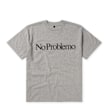 No Problemo No Problemo SS Tee grey 91415 1
